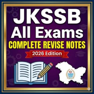 JKSSB All Exams Complete Revise Notes 2026 Edition